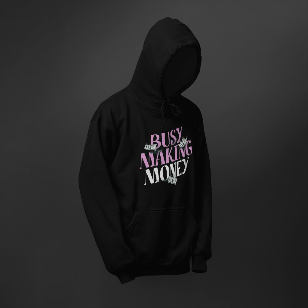 Busy Making Money Hoodie